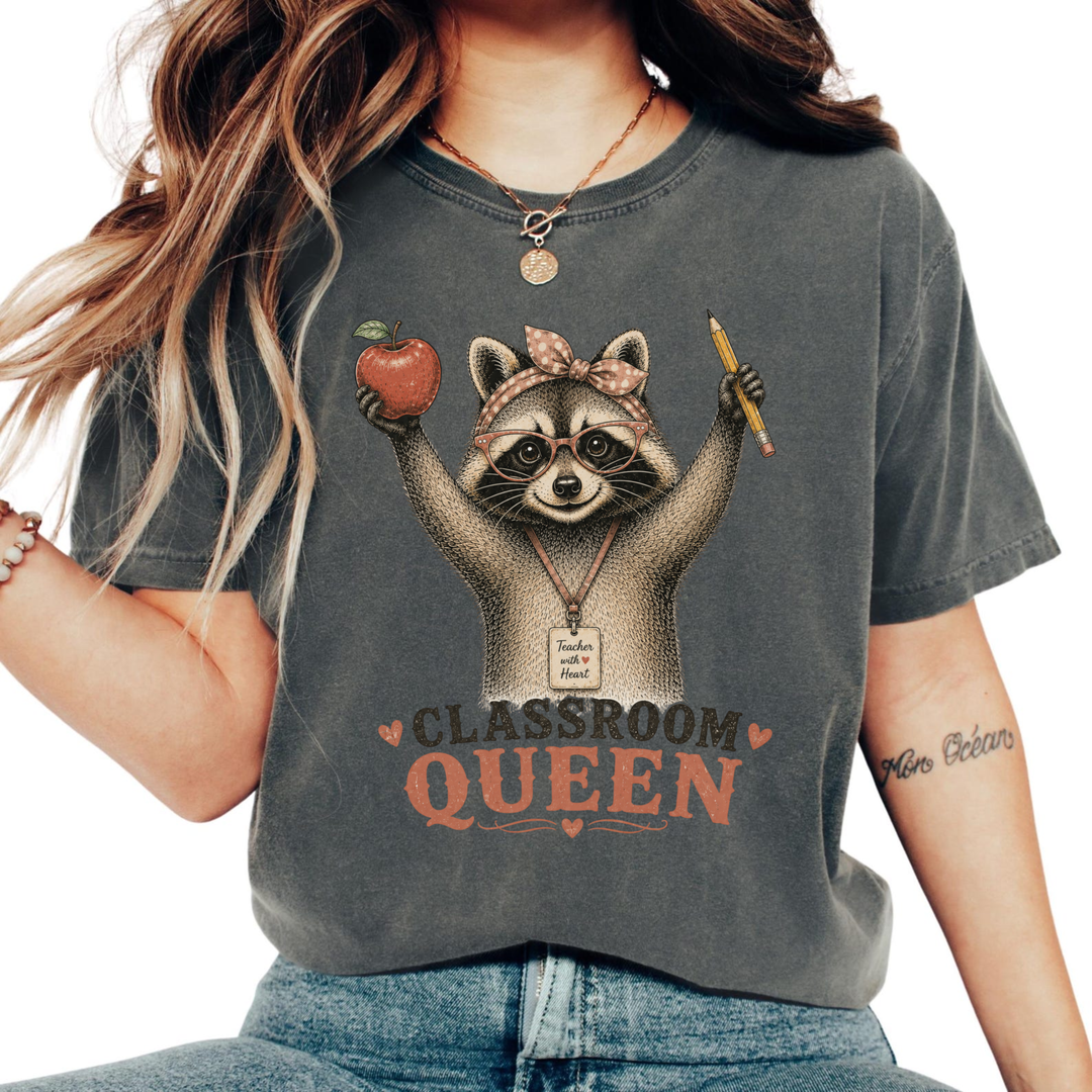 Classroom Queen Teacher Shirt - 5 Colors