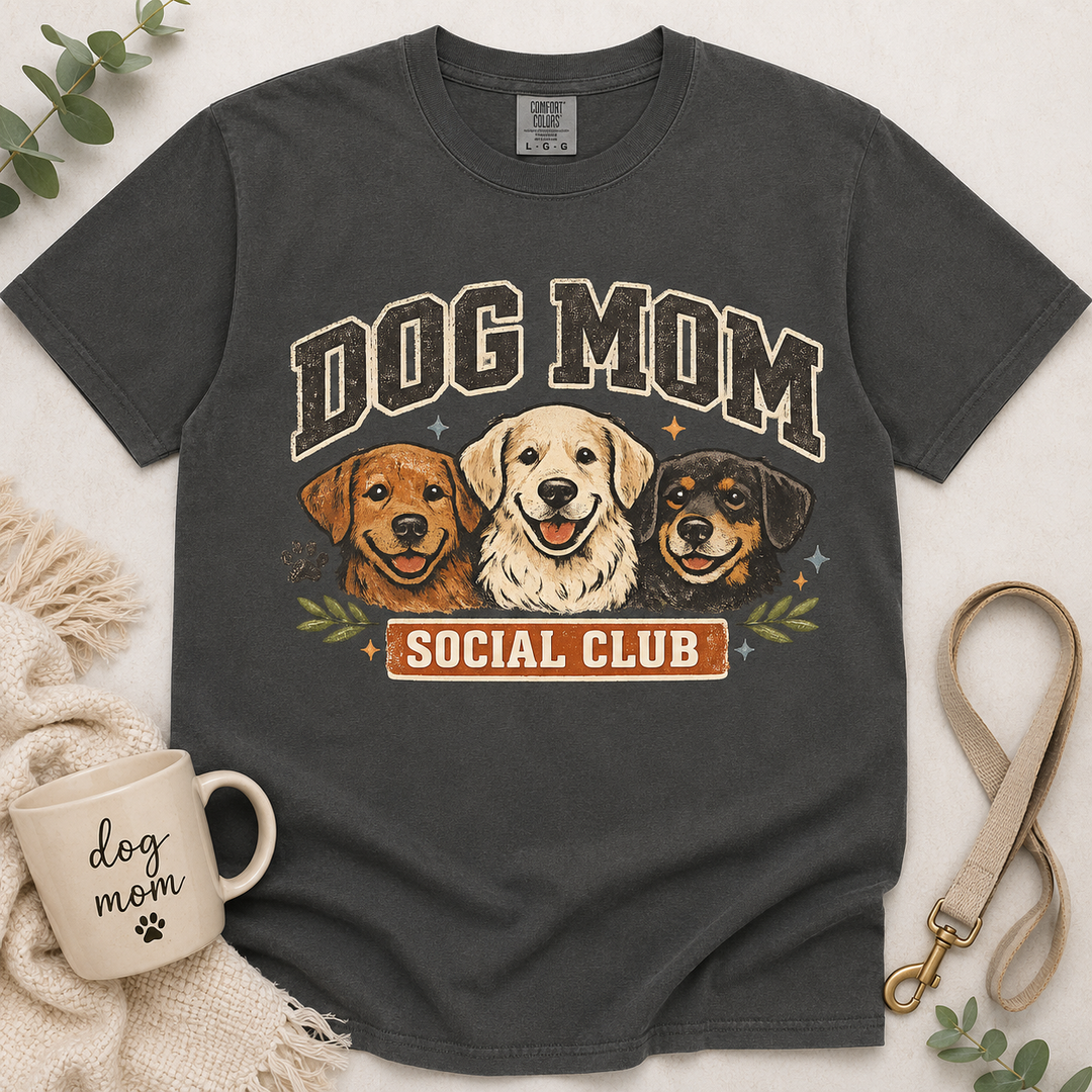 Dog Mom Social Club Graphic Tee | Comfort Colors | 3 Colors