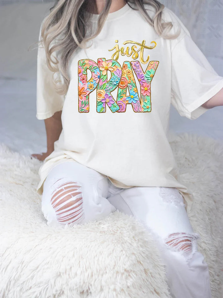 Just Pray Inspirational Prayer Tee